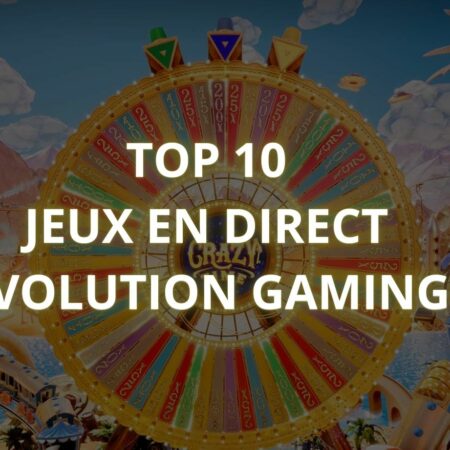 10 Meilleurs jeux live d’Evolution Gaming